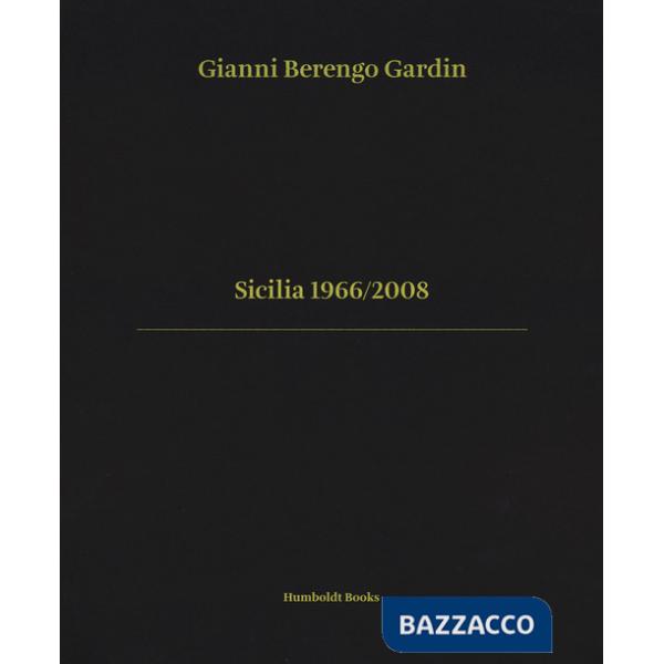 Sicilia 1966/2008. Ediz. italiana e inglese