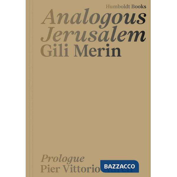 Analogous Jerusalem. Ediz. a colori