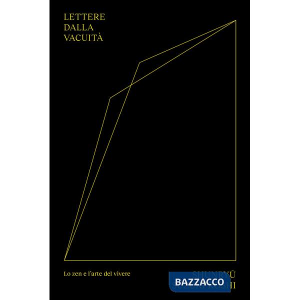 Lettere dalla vacuità. Lo zen e l'arte di vivere