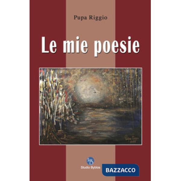 Mie poesie (Le)