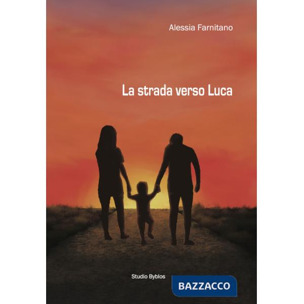 Strada verso Luca (La)