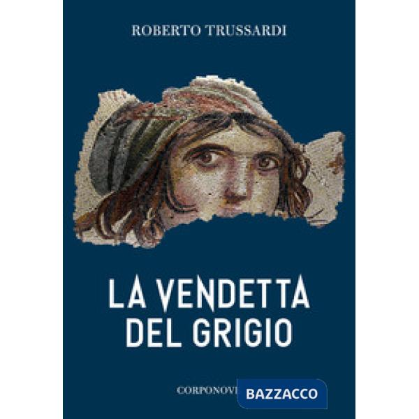 Vendetta del grigio (La)