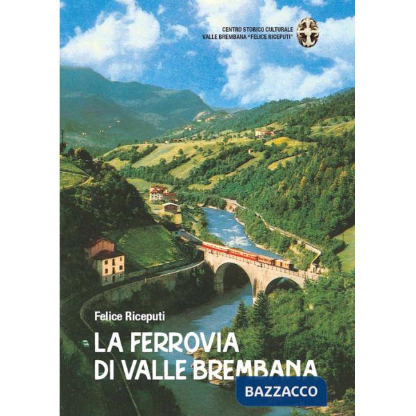 Ferrovia di valle Brembana (La)