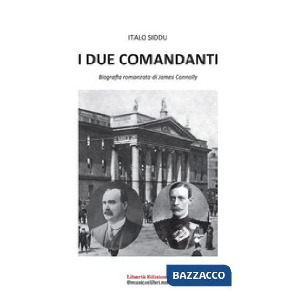 Due comandanti. Biografia romanzata di James Connolly (I)