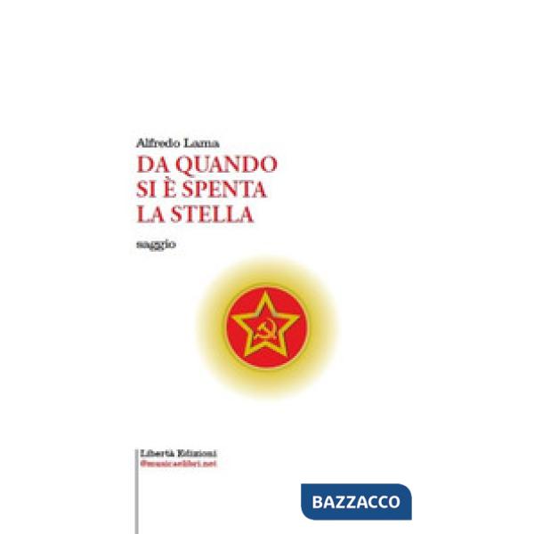 Da quando si è spenta la stella