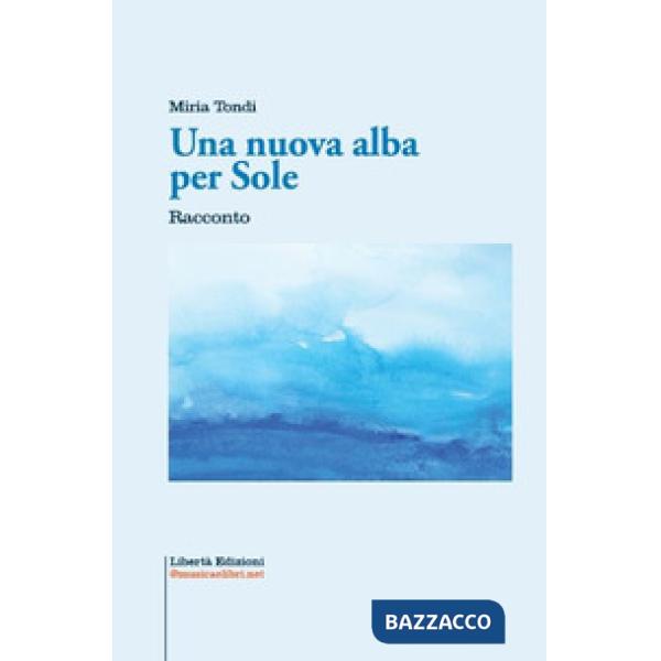 Nuova alba per Sole (Una)