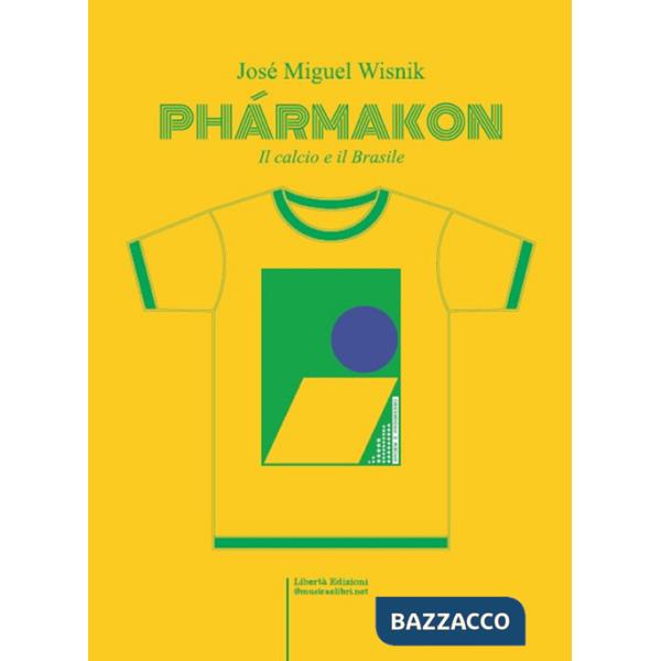 Phármacon. Il calcio e il Brasile