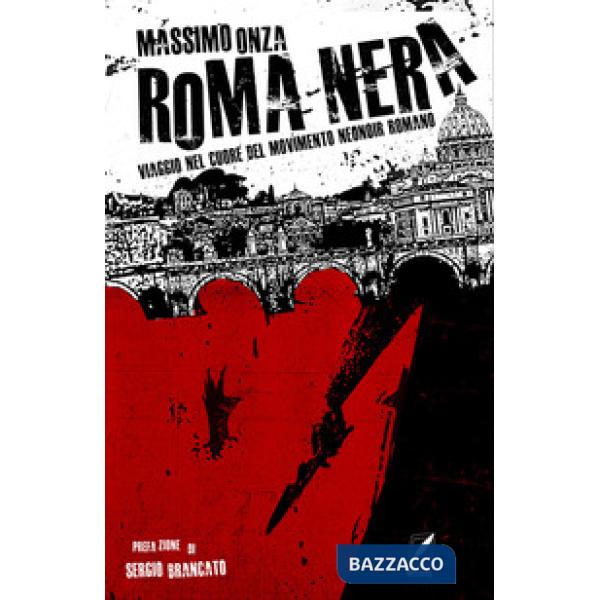 Roma nera. Viaggio nel cuore del movimento neonoir romano