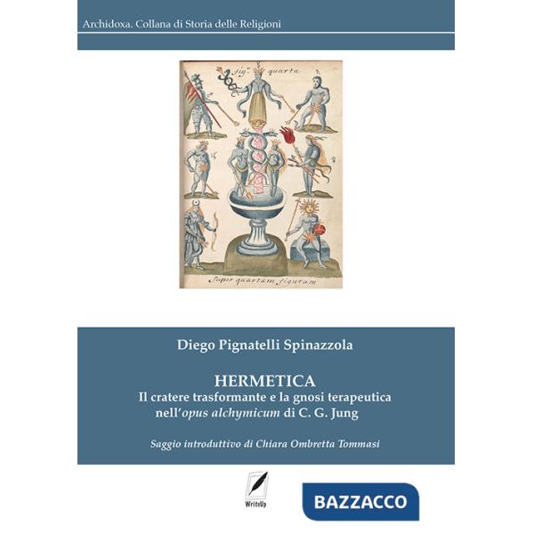 Hermetica. Il cratere trasformante e la gnosi terapeutica nell'Opus alchymicum di C. G. Jung