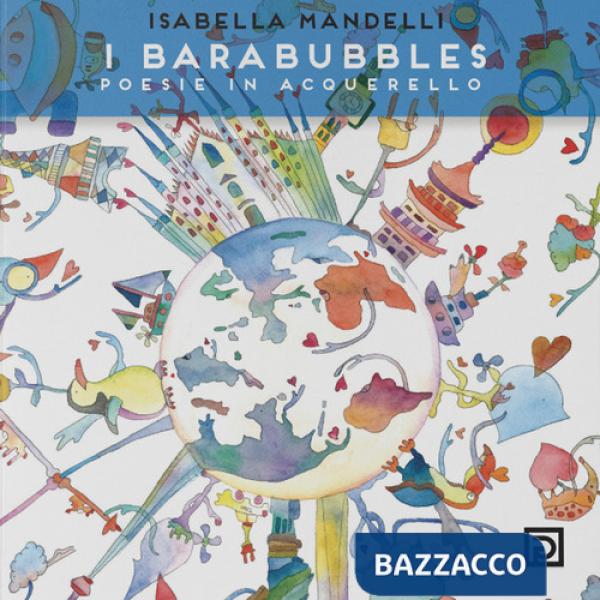 Barabubbles. Poesie in acquerello. Ediz. illustrata (I)