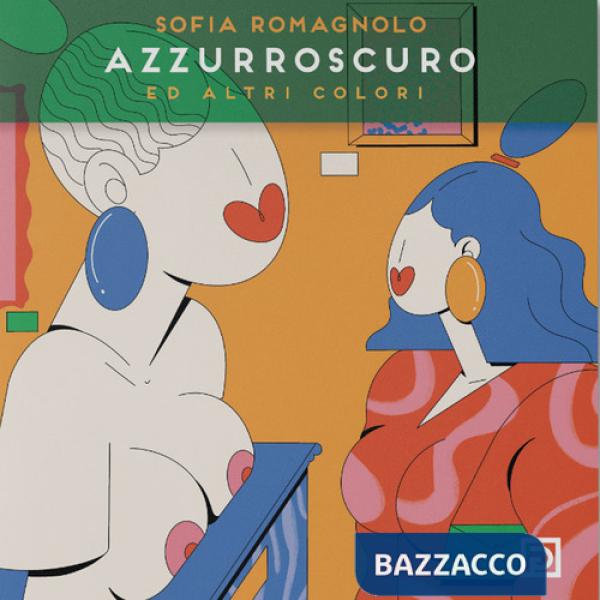 Azzurroscuro ed altri colori. Ediz. illustrata
