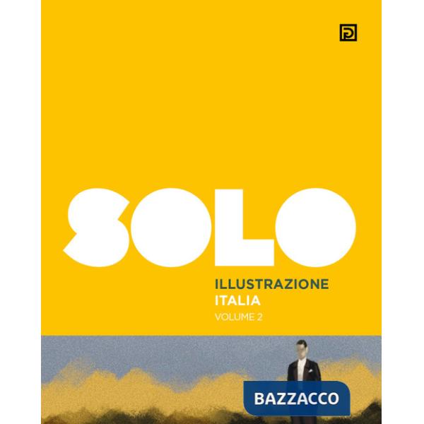 SOLO Illustrazione Italia. Ediz. illustrata. Vol. 2
