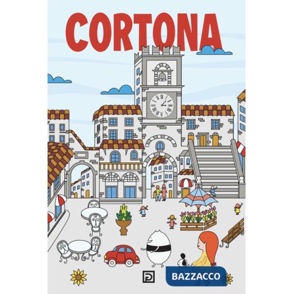 Cortone. Touristic guide