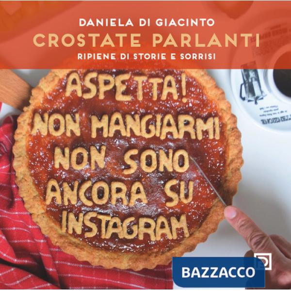 Crostate parlanti. Farcite di storie e sorrisi
