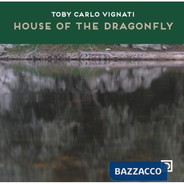House of the Dragonfly. Ediz. a colori
