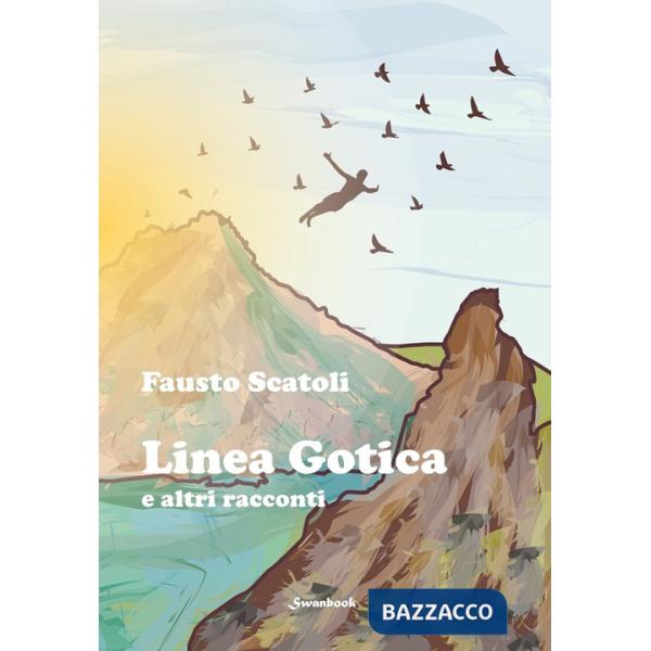 Linea gotica e altri racconti