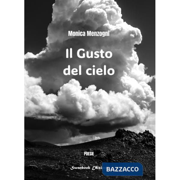 Gusto del cielo. Nuova ediz. (Il)