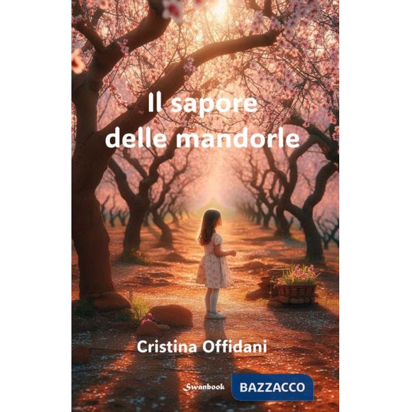Sapore delle mandorle (Il)