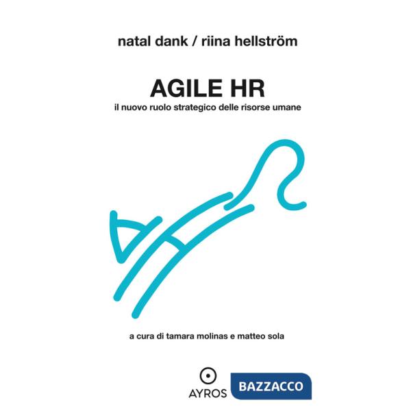 Agile HR. Il nuovo ruolo strategico delle risorse umane