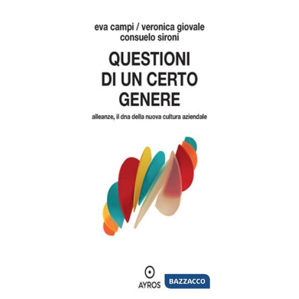 Questioni di un certo genere. Alleanze, il dna della nuova cultura aziendale