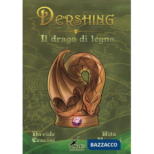 Dershing. Il drago di legno