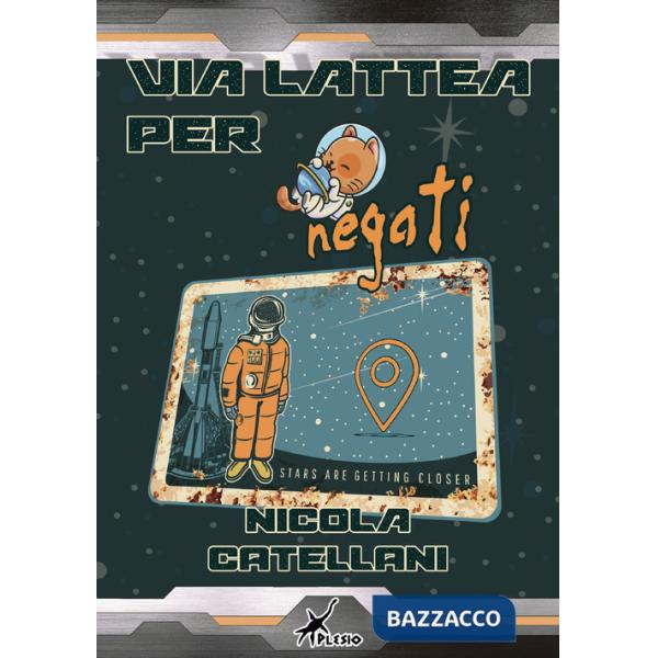 Via lattea per negati