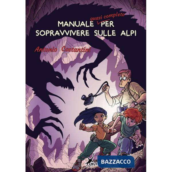 Manuale quasi completo per sopravvivere sulle Alpi
