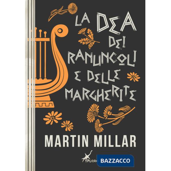 Dea dei ranuncoli e delle margherite (La)