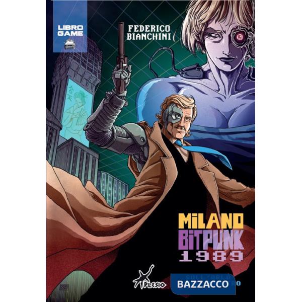 Milano Bitpunk 1989. Sull'orlo del baratro