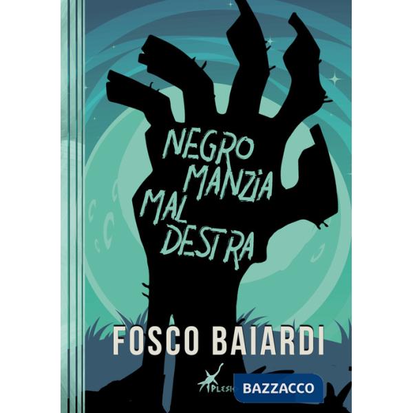 Negromanzia maldestra