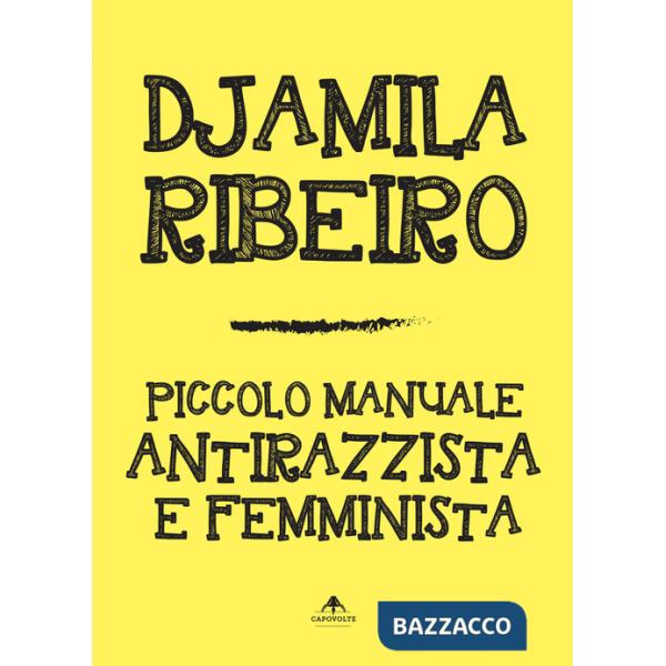 Piccolo manuale antirazzista e femminista