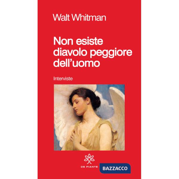 Non esiste diavolo peggiore dell'uomo