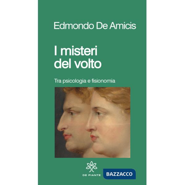 Misteri del volto. Sulla fisiognomica. Nuova ediz. (I)