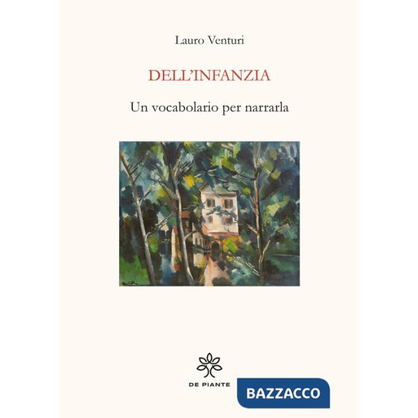 Dell'infanzia. Un vocabolario per narrarla