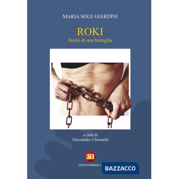 Roki. Storia di una battaglia
