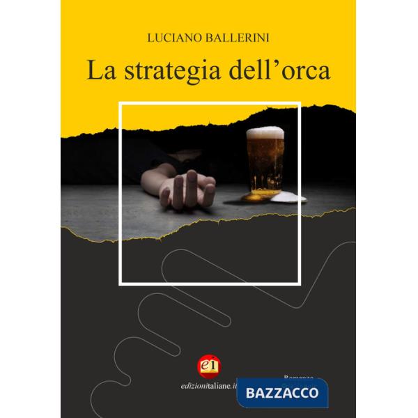 Strategia dell'orca (La)