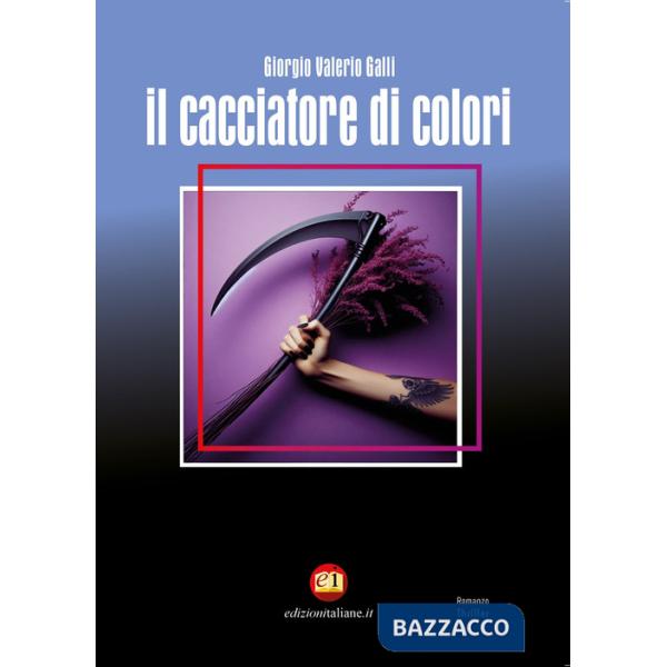Cacciatore di colori. Ediz. integrale (Il)