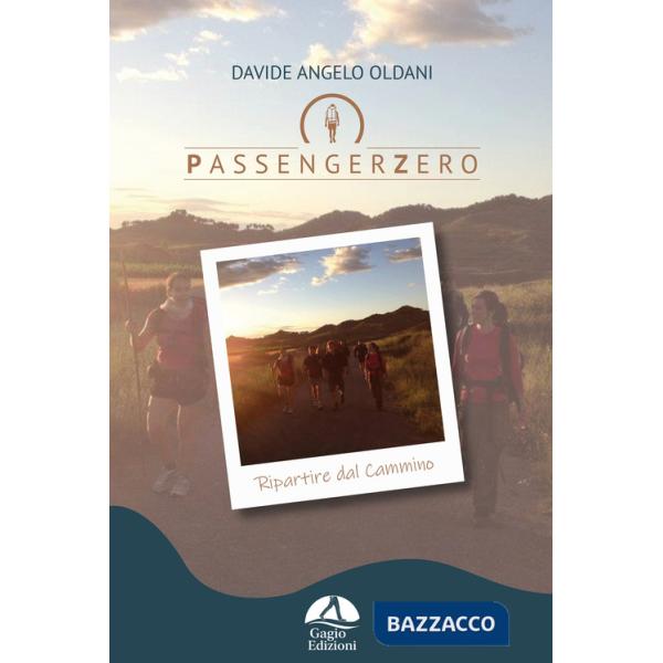 PassengerZero. Ripartire dal Cammino