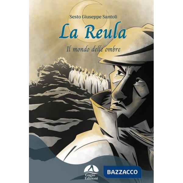 Reula. Il mondo delle ombre (La)