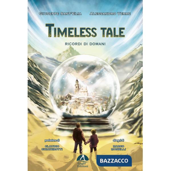 Timeless tale. Ricordi di domani
