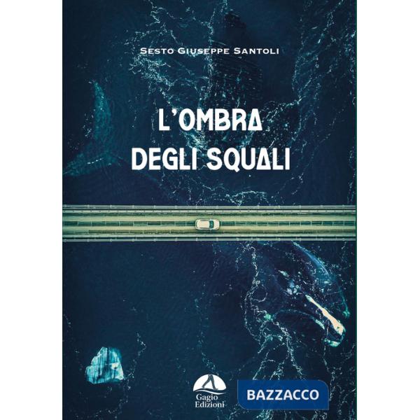 Ombra degli squali (L')