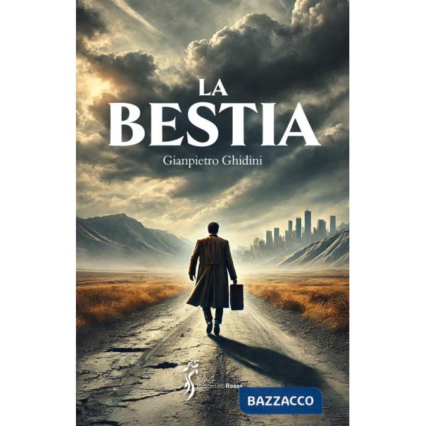 Bestia. Il trionfo degli sconfitti (La)
