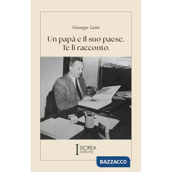 Papà e il suo paese. Te li racconto (Un)