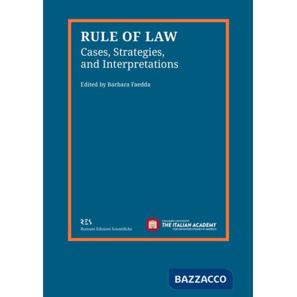 Rule of law. Cases, strategies, and interpretations