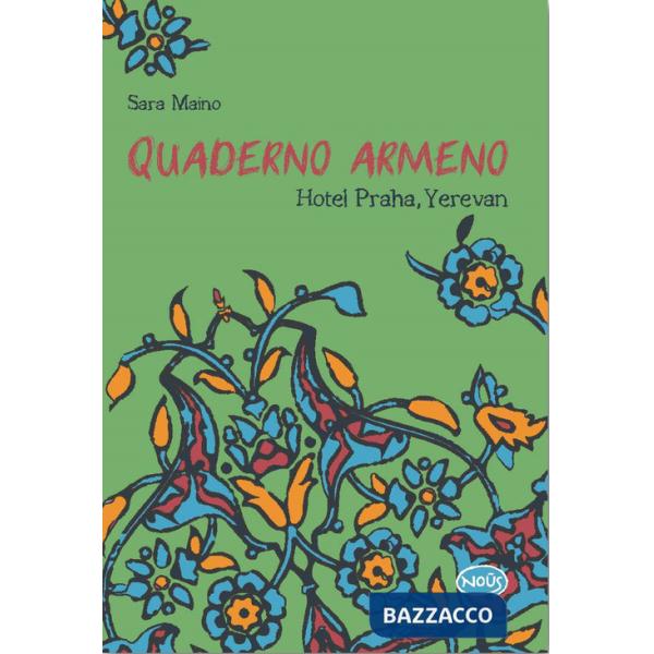 Quaderno armeno. Hotel Praha, Yerevan
