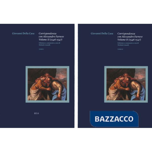 Corrispondenza con Alessandro Farnese. Vol. 1-2
