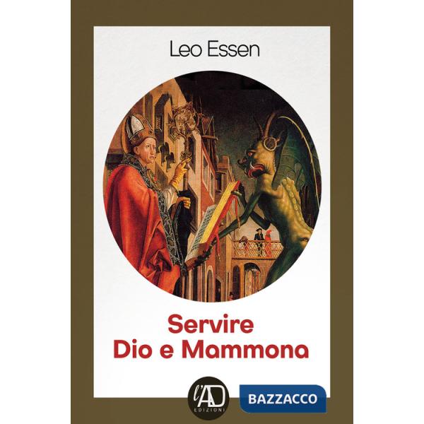 Servire dio e Mammona