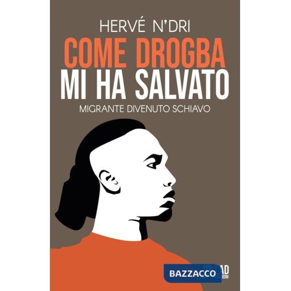 Come Drogba mi ha salvato. Migrante divenuto schiavo