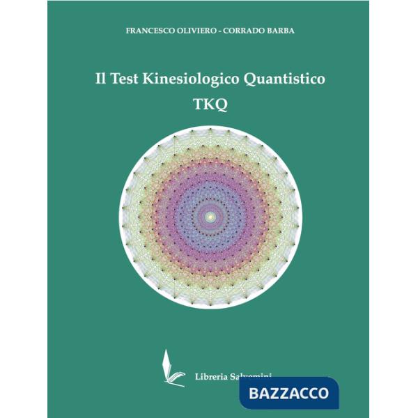Test Kinesiologico Quantistico TKQ (Il)