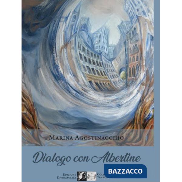 Dialogo con Albertine